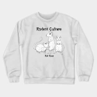 RODENT CULTURE MERCH Crewneck Sweatshirt